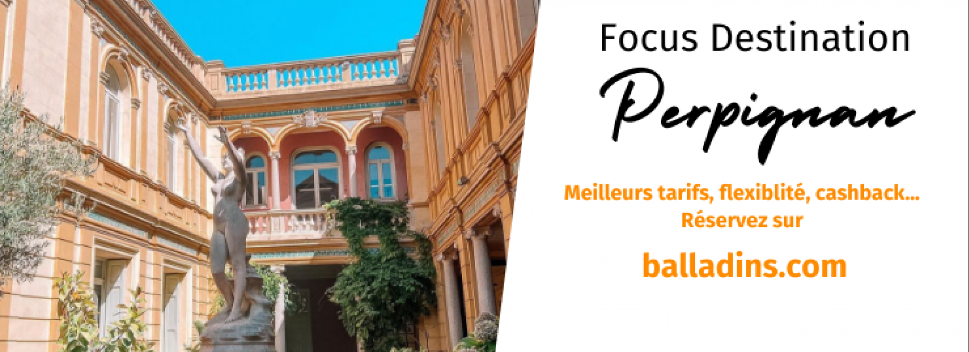 Focus destination - Perpignan