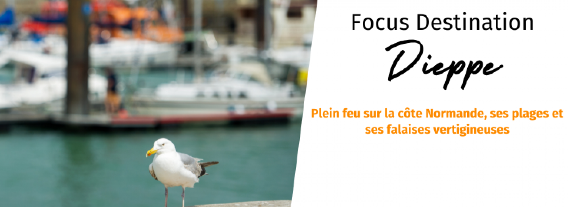 Focus destination - Dieppe