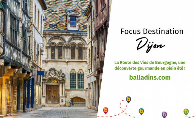 Découvrez Dijon et la Bourgogne avec les hôtels balladins