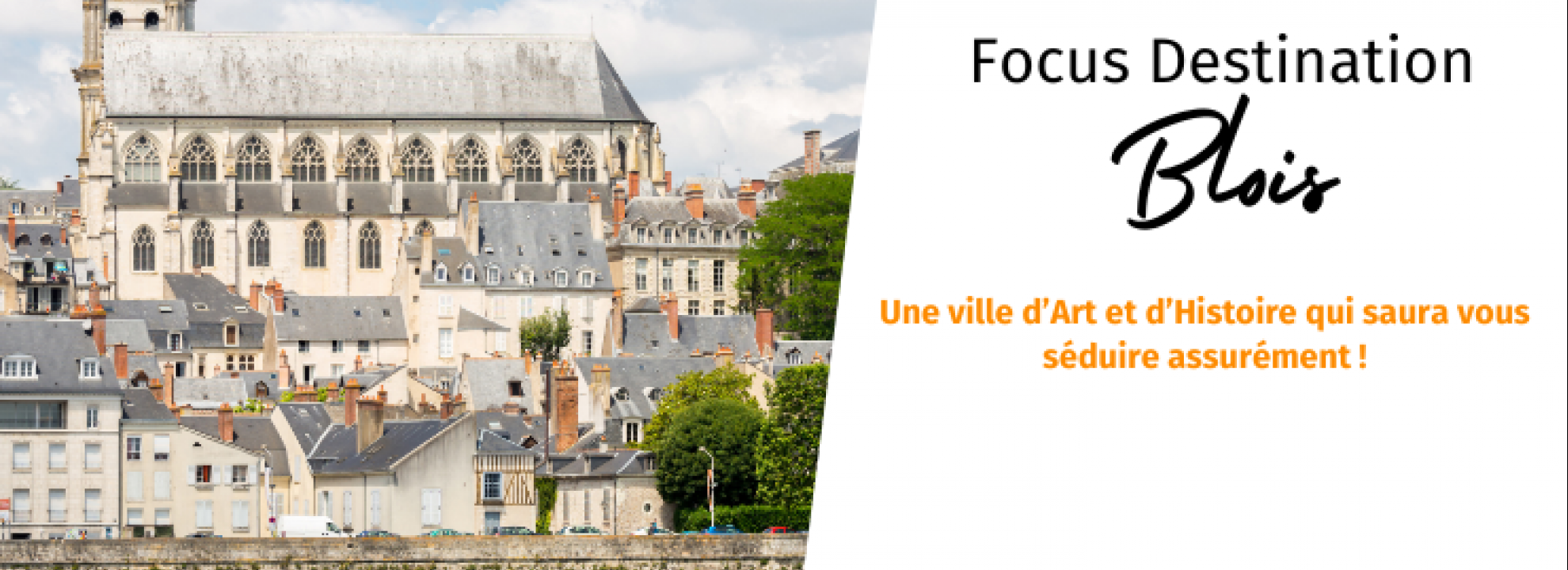 Focus Destination Blois