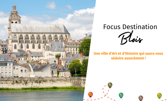 Focus Destination Blois