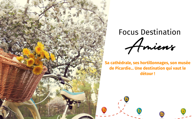 Focus destination - Amiens