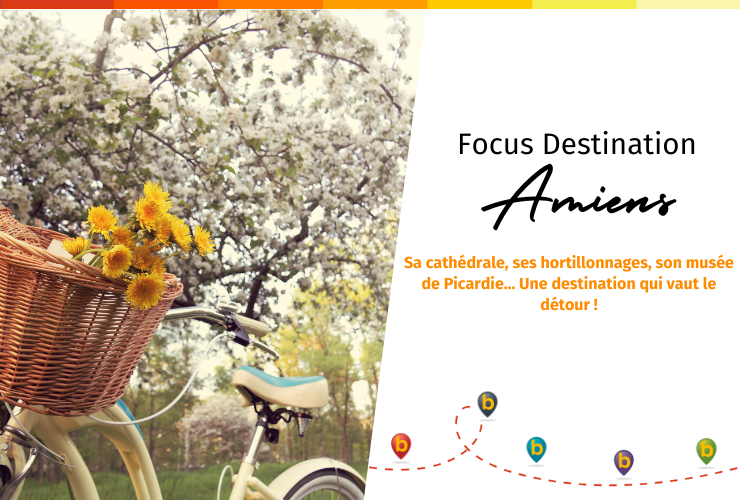 Focus destination - Amiens