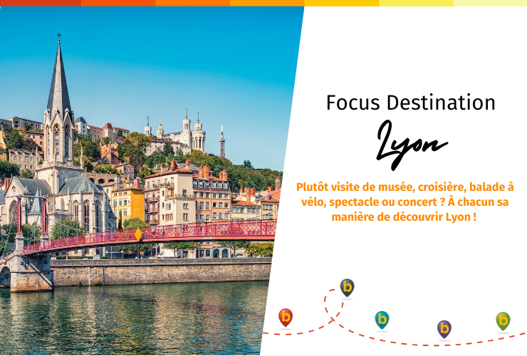 Focus Destination - Lyon