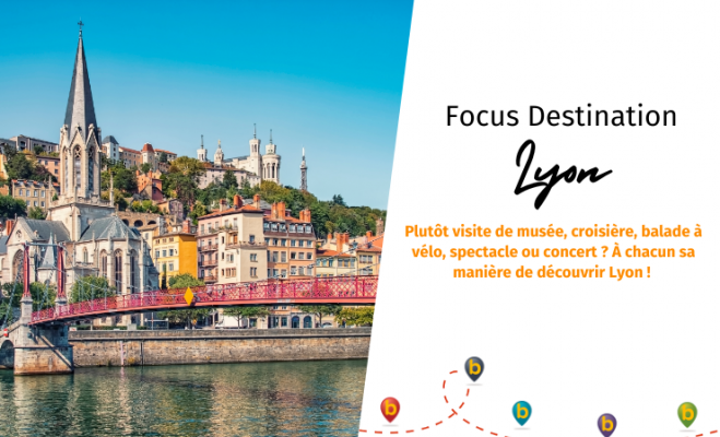 Focus Destination - Lyon