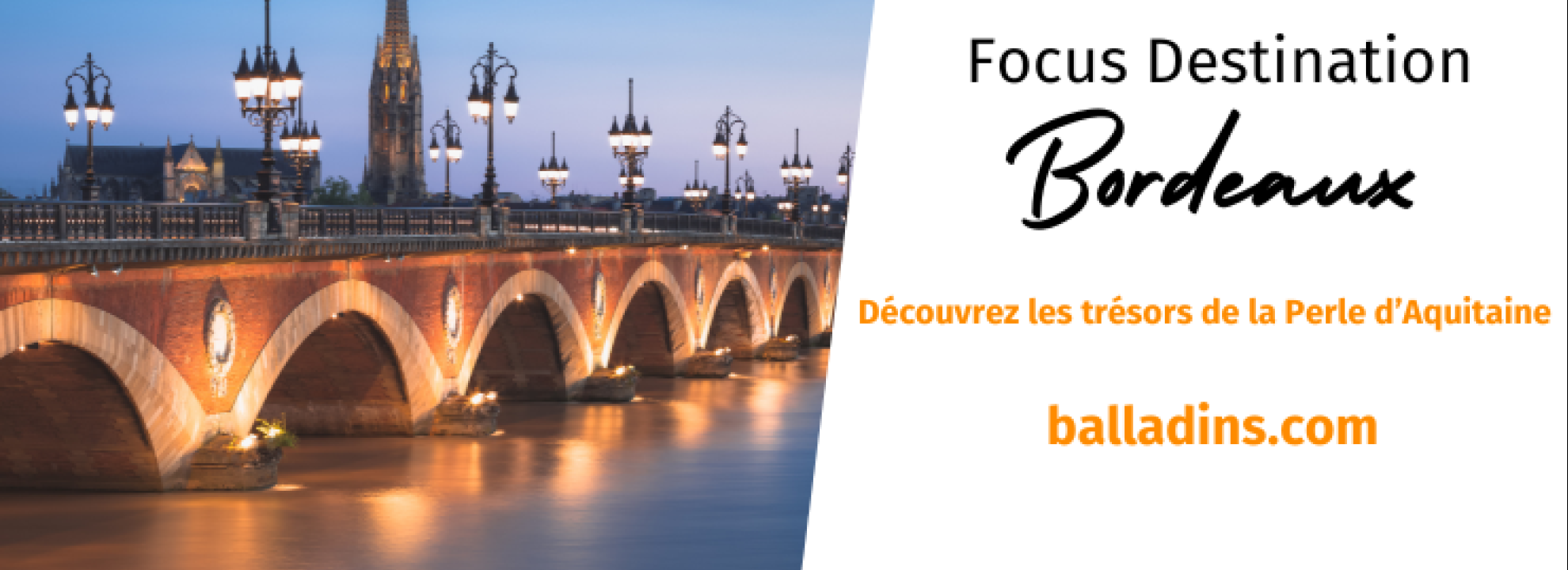 Focus Destination Bordeaux